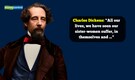 Quote of the Day by Charles Dickens: 