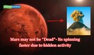 Mars is changing and a hidden volcano could be driving it—Here's what scientists found