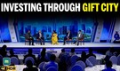 How GIFT City Is Changing Investment Access