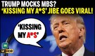 Trump MOCKS MBS in Public? ‘Kissing My A*S’ Remark Sparks Storm Amid Middle East Crisis