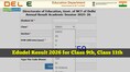 Edudel Result 2026 for Class 9th, Class 11th annual exam declared @ edustud.nic.in; direct link here