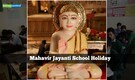 Mahavir Jayanti School Holiday: Will schools remain closed on March 31? Check state-wise list here