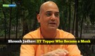 IITian who became a Monk: Meet Shreesh Jadhav — engineer who gave up a million-dollar future to serve society