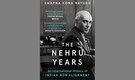 Book Extract | The Nehru Years: An International History of Indian Non-Alignment by Swapna Kona Nayudu