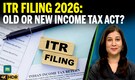 New Tax Act 2025 kicks in, but ITR filing for 2026 to follow old rules: What taxpayers should know