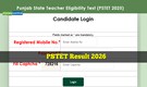 PSTET Result 2026 OUT @ pstet2025.org today; direct link to Punjab TET scorecard, final answer key here