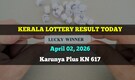 Kerala Lottery Result Today: Karunya Plus KN-617 lottery result declared, check winner list for April 2