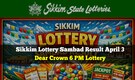 Sikkim Lottery Sambad Result Today (April 3): Dear Crown 6 PM winning lottery draw for Rs 1 crore prize