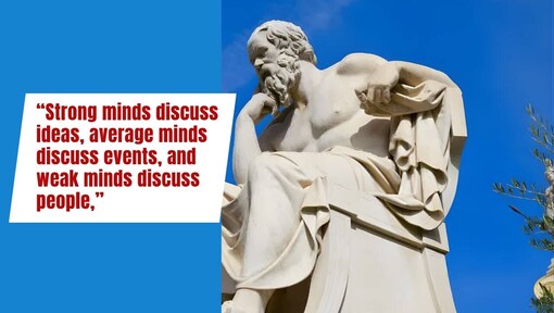 Quote of the day by Socrates: 'Strong minds discuss ideas, average minds discuss...'