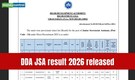 DDA JSA final result 2026 out at dda.gov.in; check direct link here to download scorecards
