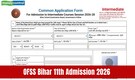 OFSS Bihar Board 11th Admission 2026 applications begin; check eligibility, direct link here to apply