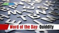 Word of the Day: Quiddity
