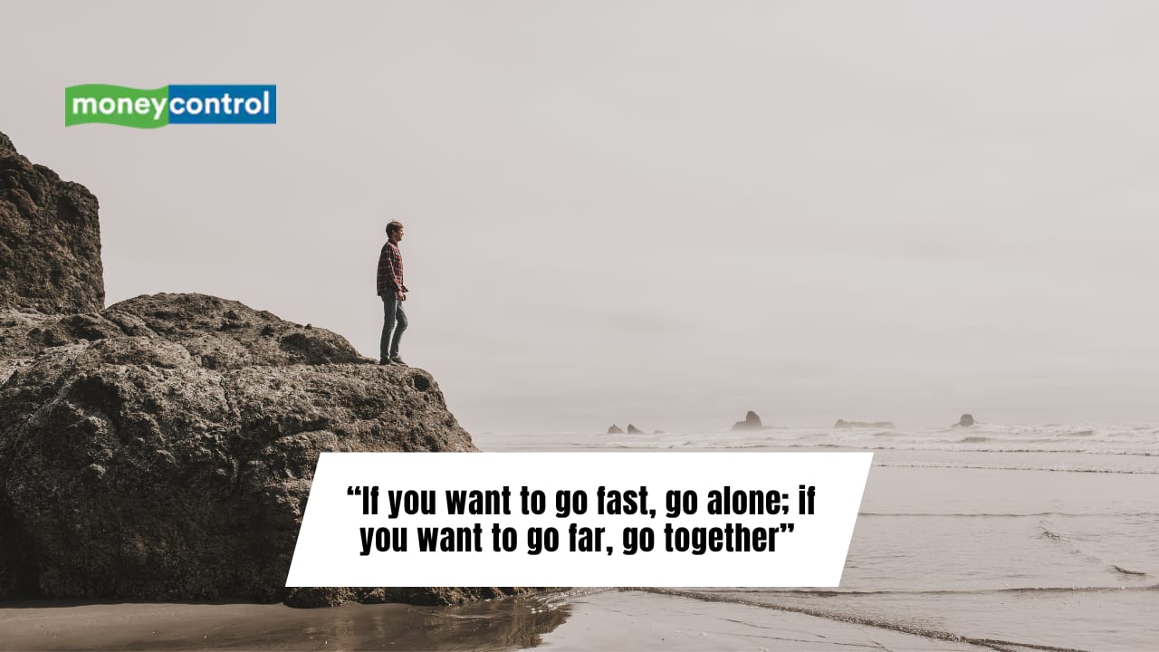 Proverb of the day: “If you want to go fast, go alone; if you want to ...