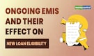Will my ongoing EMIs reduce my personal loan eligibility?