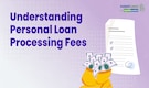 Personal Loan Fees: Key Factors You Must Check Before Borrowing