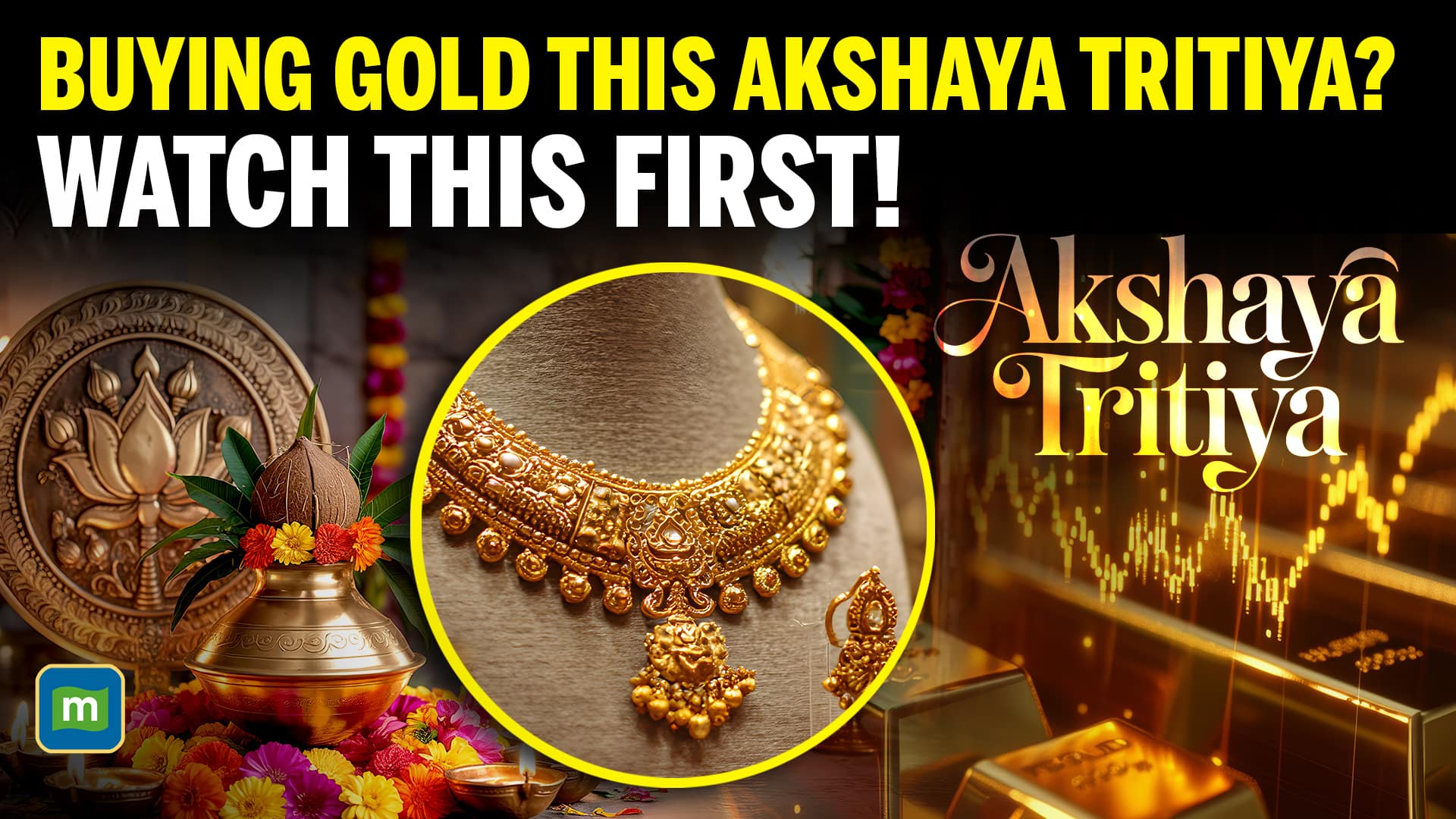 Buying Gold This Akshaya Tritiya? Don’t Make These Mistakes