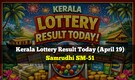 Kerala Lottery Result Today (April 19): Check Samrudhi SM-51 draw here, top prize Rs 1 crore
