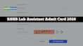 RSSB Lab Assistant Admit Card 2026 released @ recruitment.rajasthan.gov.in, download hall ticket here