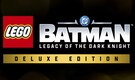 Lego Batman Legacy of the Dark Knight Deluxe Edition: All you need to know