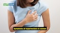 Why hypertension symptoms in women are overlooked and increase cardiac risk