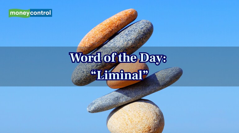 Word of the day: Liminal