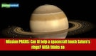 Mission PRAXIS: NASA plans an AI-powered mission to touch Saturn's rings for the first time