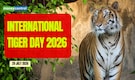 International Tiger Day 2026: 40+ messages, greetings, images, quotes and slogans to celebrate this day!