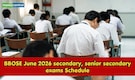 BBOSE June 2026 exam schedule released for Secondary and Senior Secondary exams; check dates here