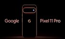 Google Pixel 11 Pro teaser showcases Pixel Glow feature ahead of August 12 launch