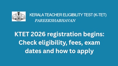KTET 2026 registration begins: Check eligibility, fees, exam dates and how to apply