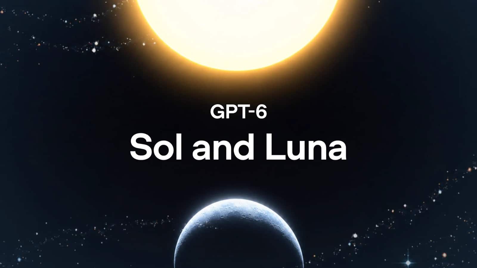 OpenAI launches GPT-6 Sol and Luna models with lower prices and improved performances- Moneycontrol