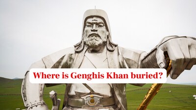 Where is Genghis Khan buried? Why his tomb remains hidden