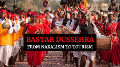 Bastar tourism: From Naxalism to tribal culture, forests and Dussehra